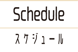 Schedule / ライブスケジュール